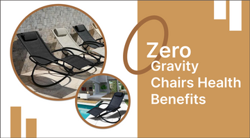 Zero Gravity Chairs Health Benefits