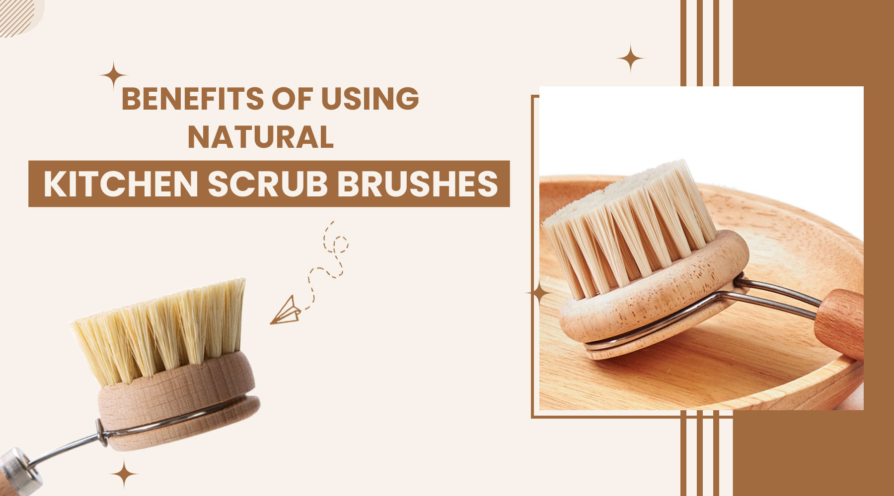 Benefits of Using Natural Kitchen Scrub Brushes